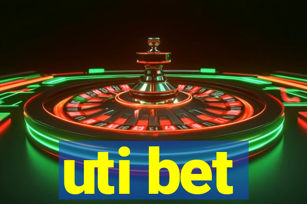 uti bet